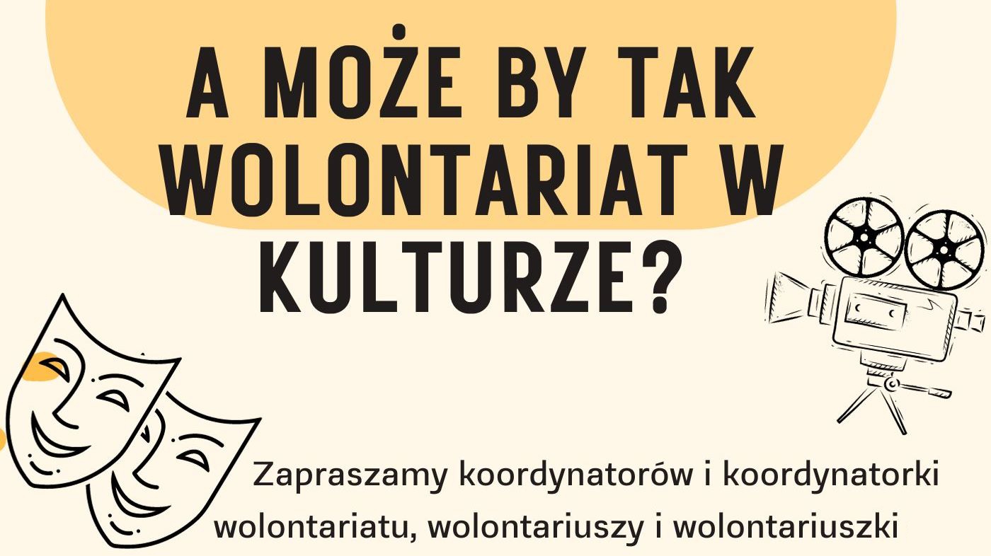 Read more about the article Zapraszamy na warsztaty “O wolontariacie w kulturze”
