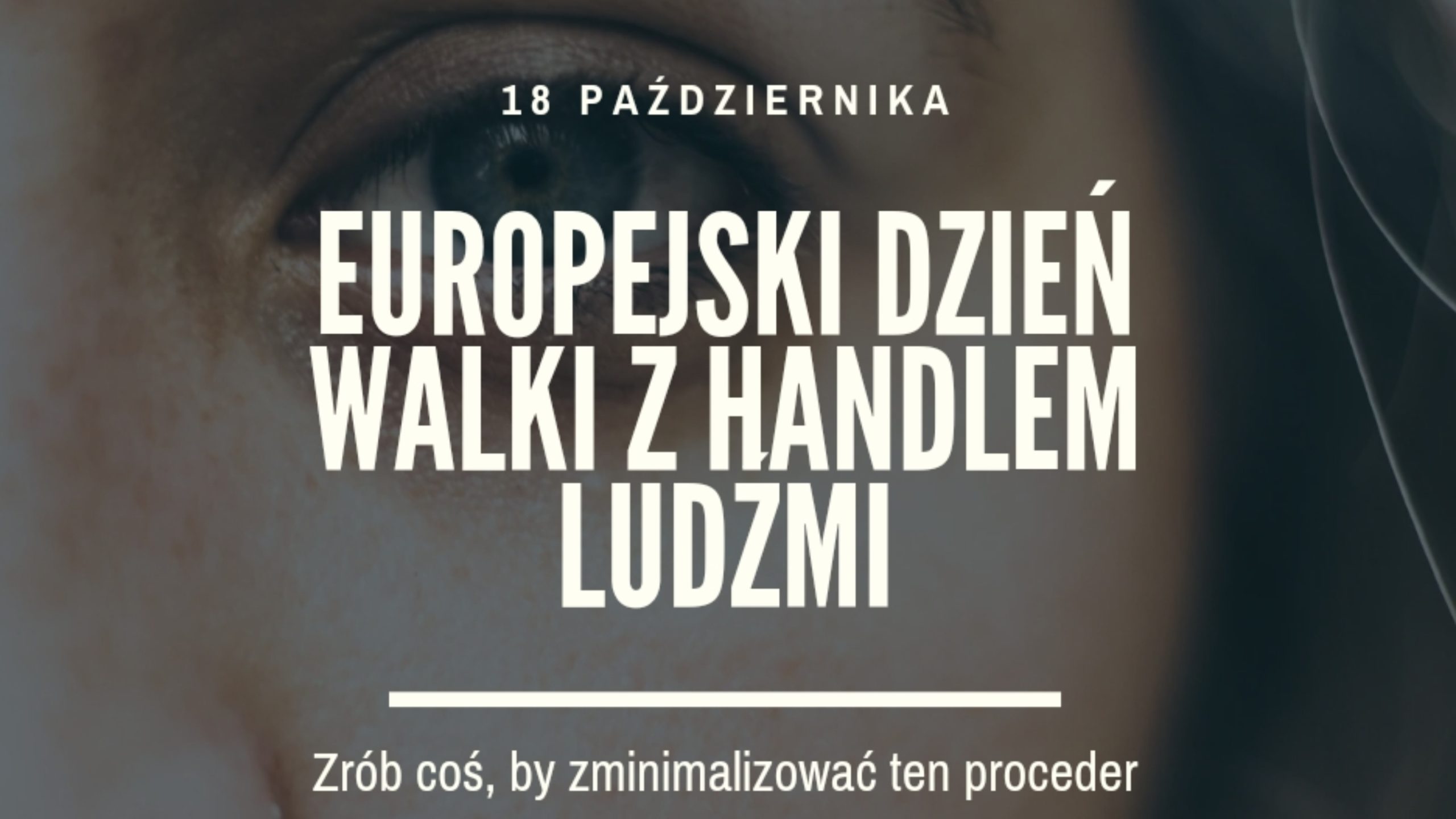 You are currently viewing Europejski Dzień Walki z Handlem Ludźmi