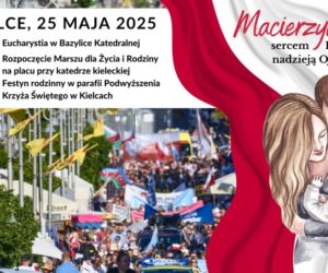 Marsz Dla Życia i Rodziny w Kielcach – 25 maja 2025